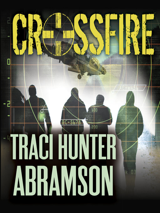 Title details for Crossfire by Traci Hunter Abramson - Available